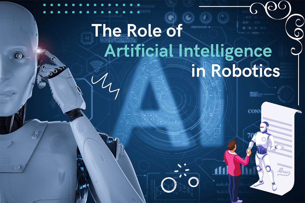The Role of Artificial Intelligence in Robotics